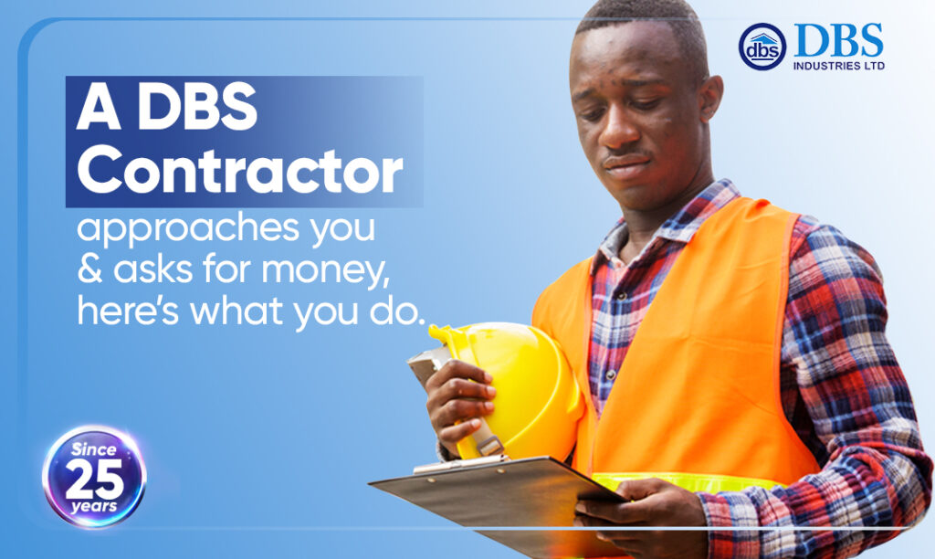 A DBS Contractor approaches you & asks for money, here’s what you do.