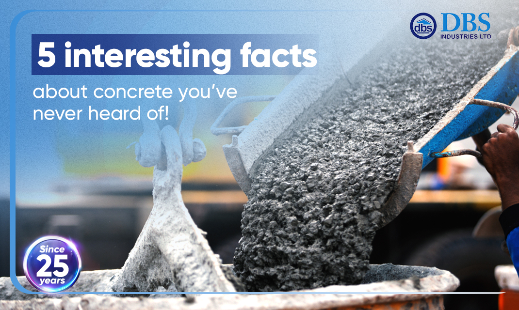 5 interesting facts about concrete you’ve never heard of!